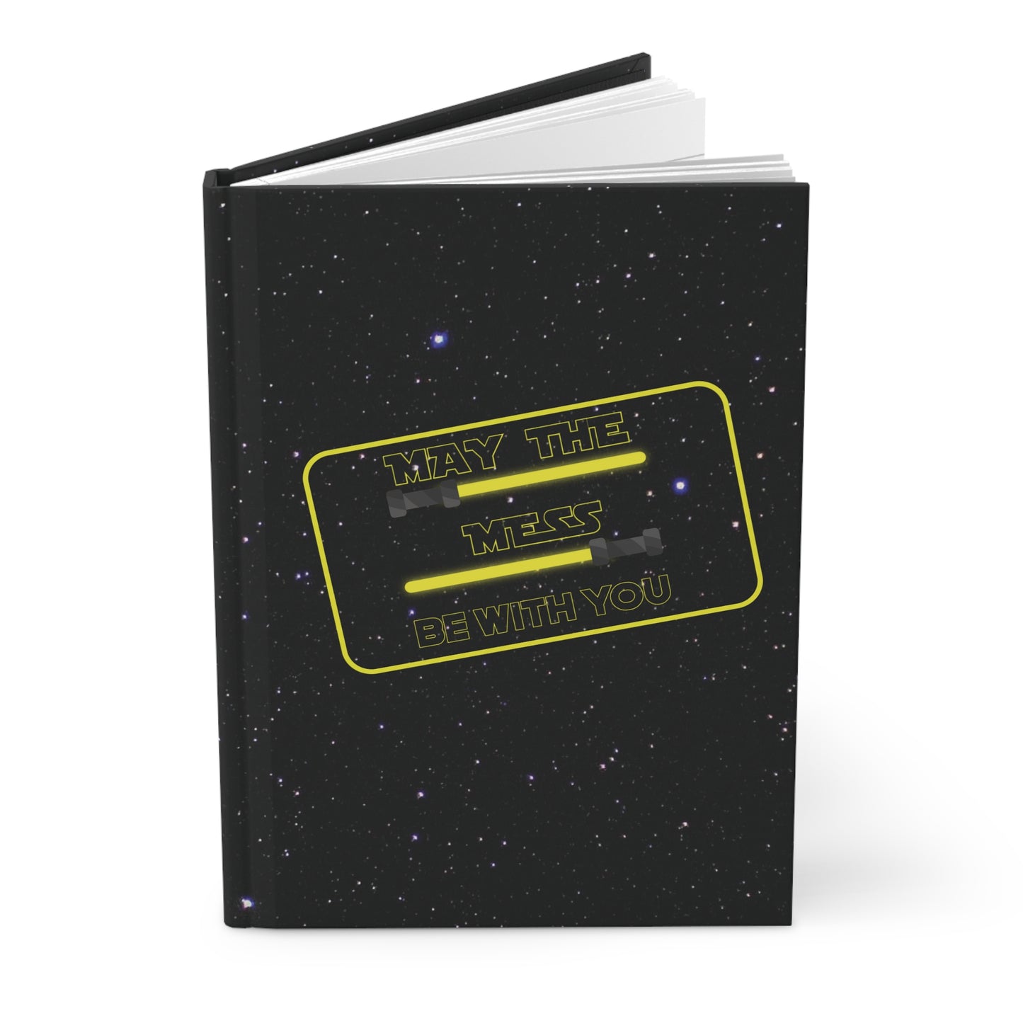 May The Mess Be With You  Hardcover Journal Matte