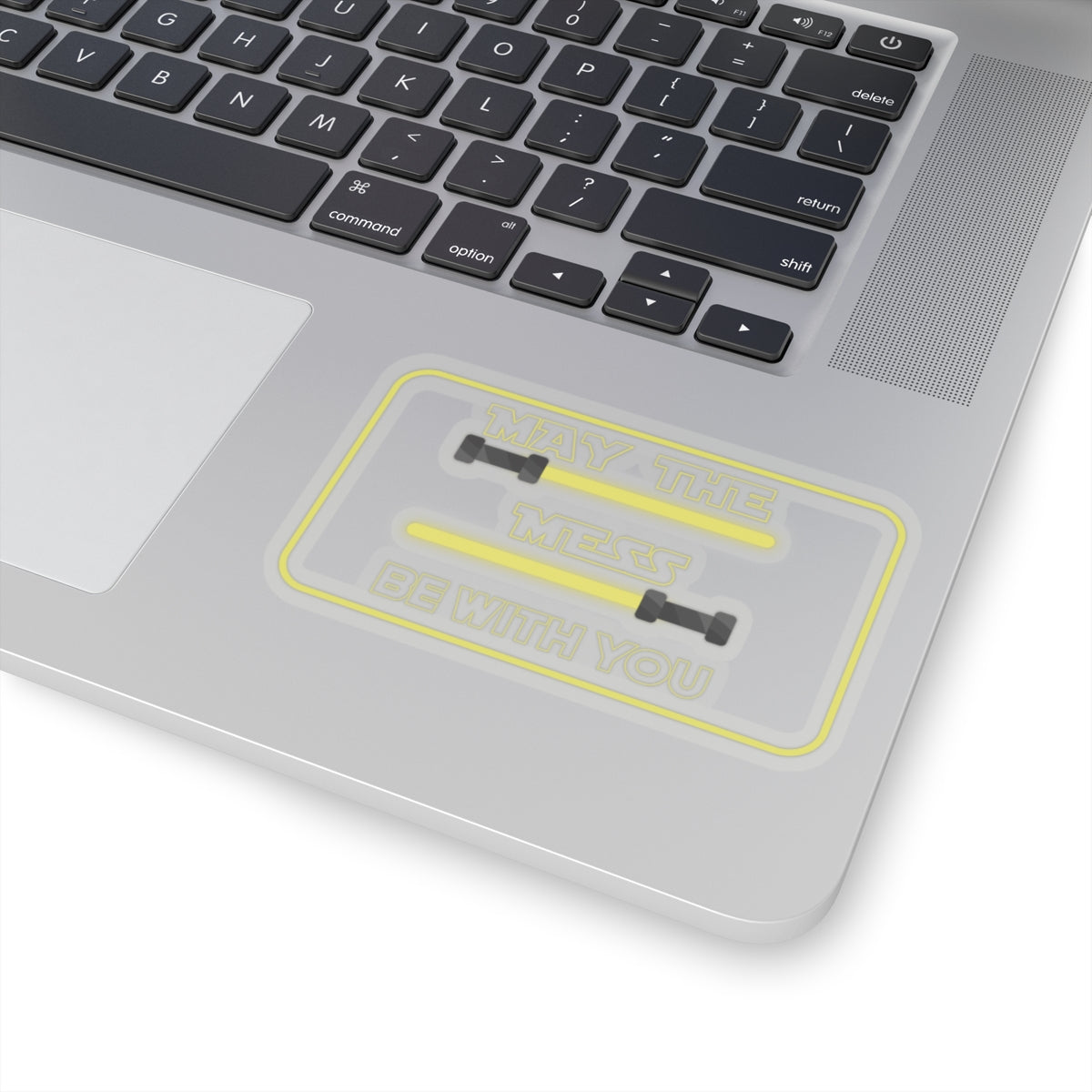 May The Mess Be With You ! V1 Sticker