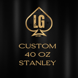 CUSTOM STANLEY 40oz Tumbler