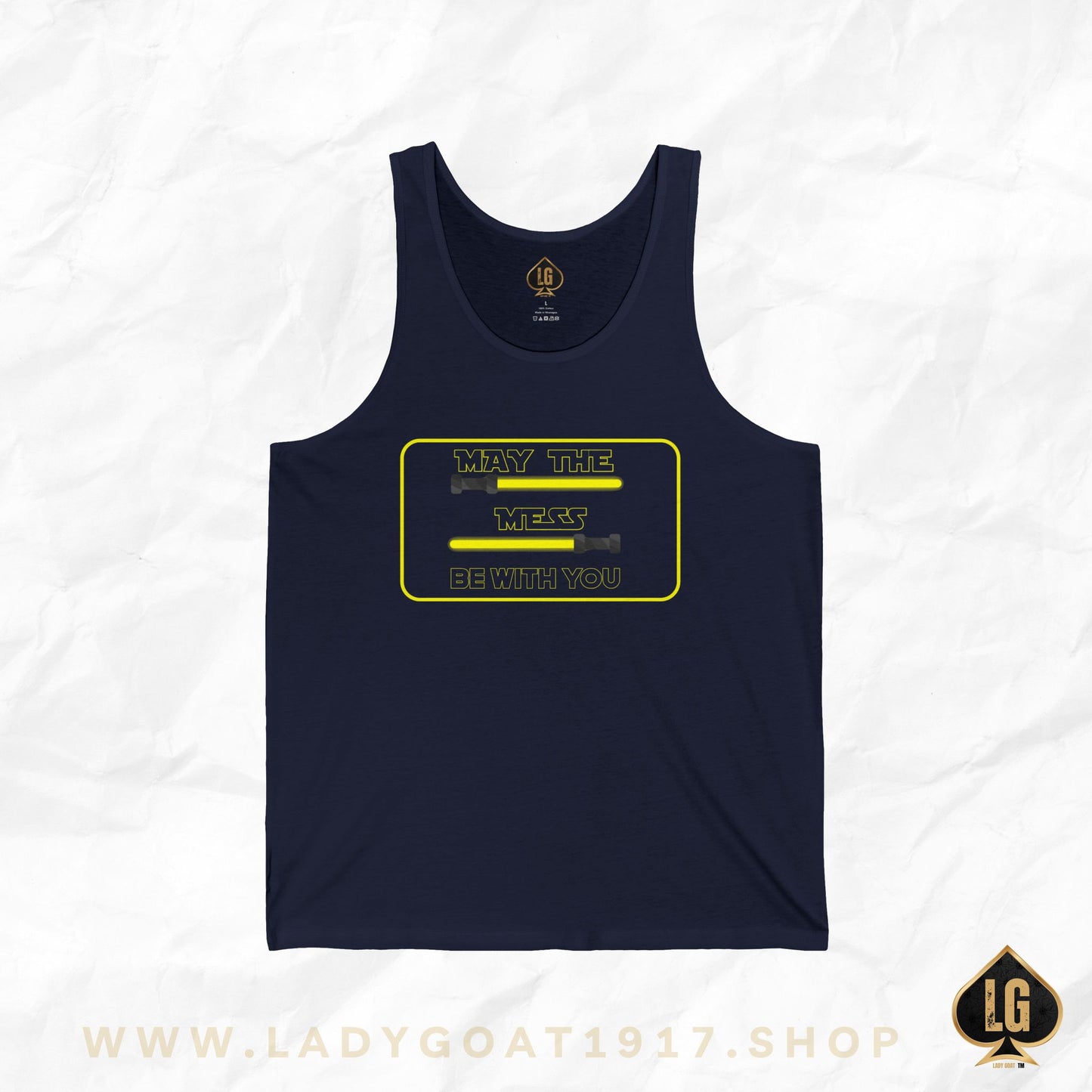 May The Mess Be With You ! Unisex Tank Top