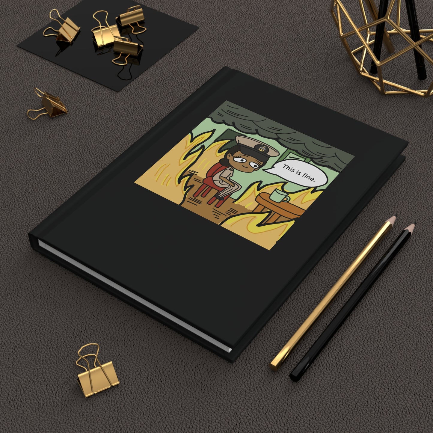 This is Fine ! V5 SCPO Hardcover Journal Matte