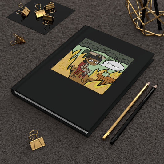 This is Fine ! V5 SCPO Hardcover Journal Matte