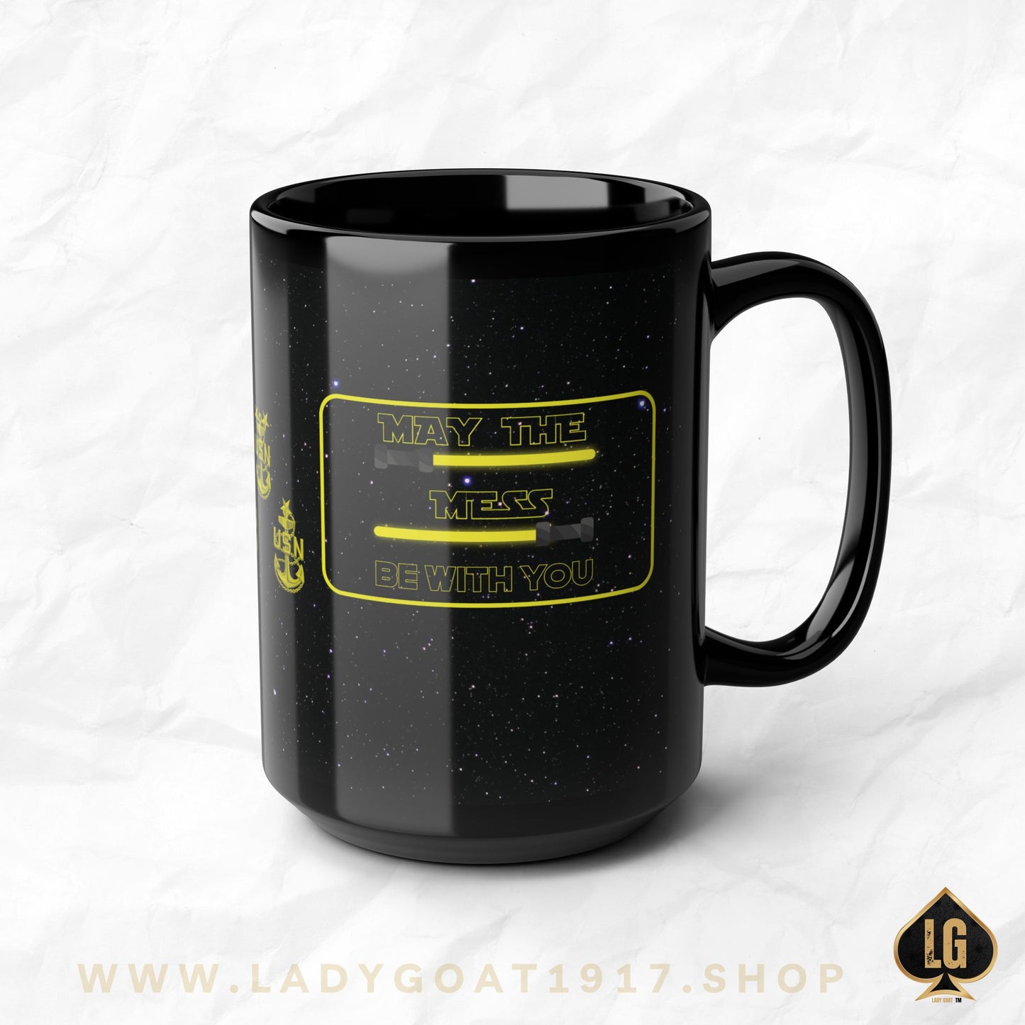May The Mess Be With You! Black Mug