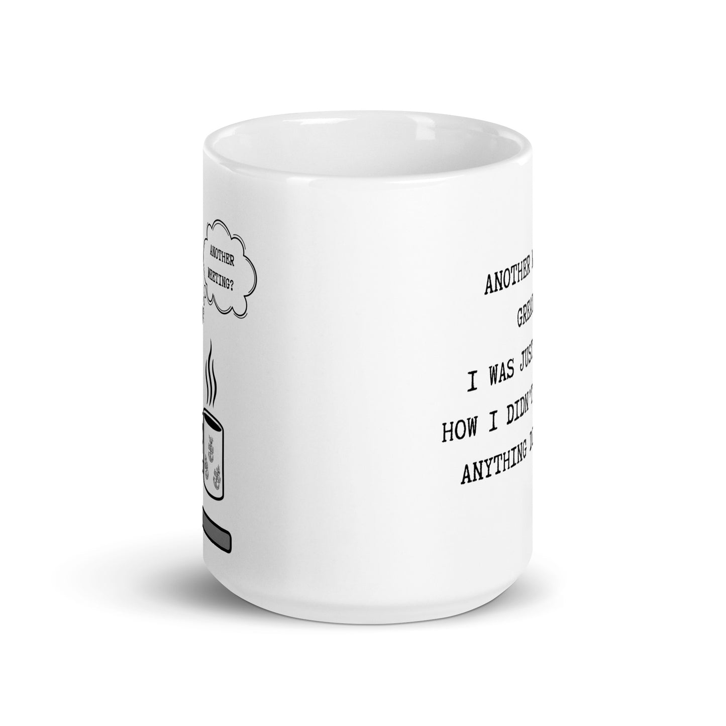 Sarcastic Goat Another Meeting White glossy mug