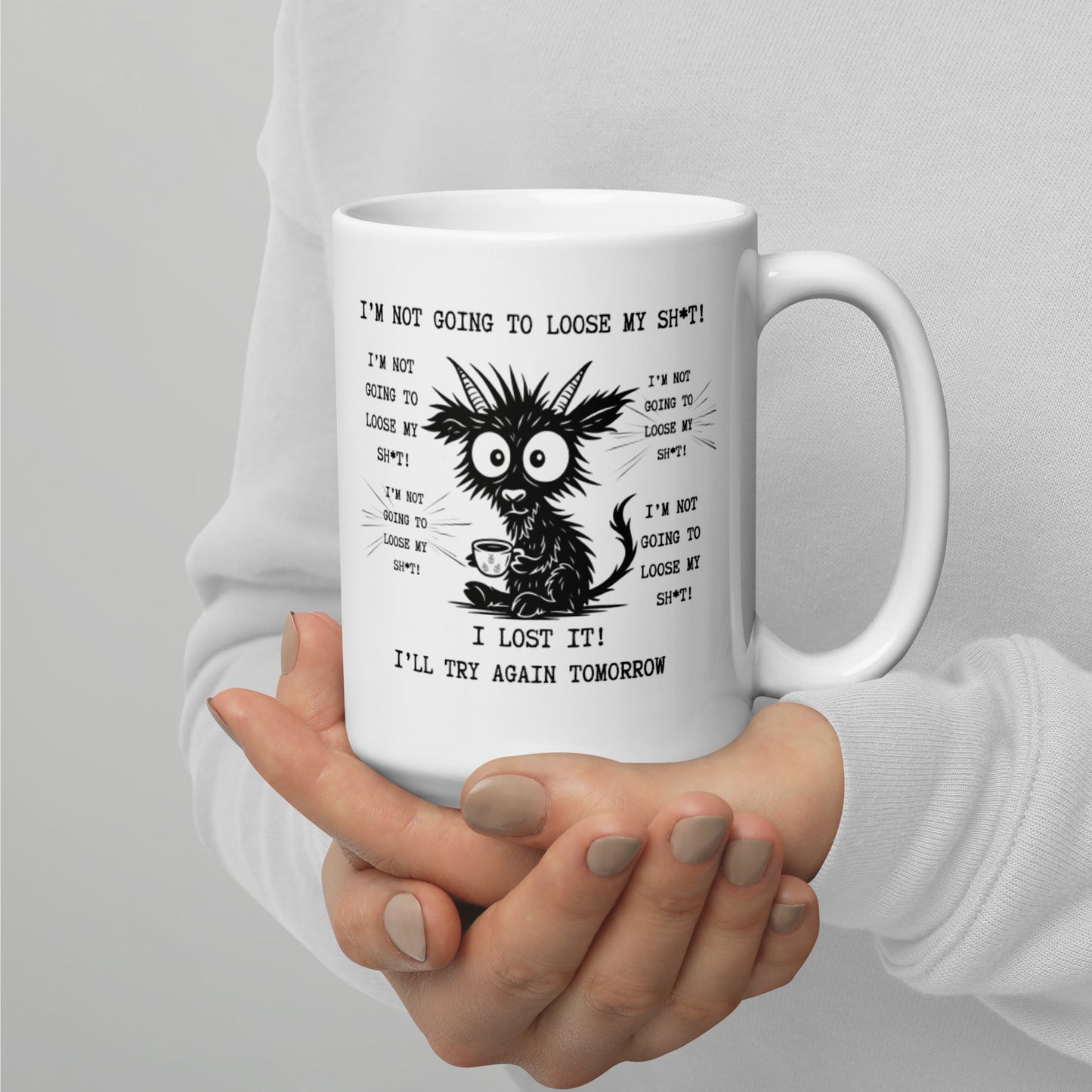 Sarcastic Goat I am not going to... White glossy mug